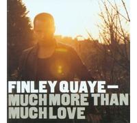 Much More Than Much Love by Finley Quaye (2003-09-25)