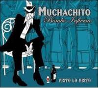 Muchachito Bombo Infierno - Visto Lo Visto / Vamos Que Nos Vamos