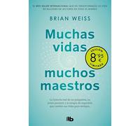 Muchas vidas, muchos maestros (edición limitada · Verano): Edición 30 aniversario con nuevo epílogo del autor