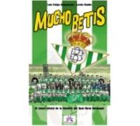 Mucho Betis. Cómic Oficial De La Historia Del Real Betis Balompié - Editorial Almuzara Editorial Almuzara (Auteur)