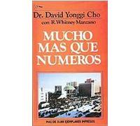 Mucho Mas Que Numeros/ Much More Than Numbers David Yonggi Cho (Auteur)