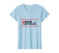 Muck les Foustiques, si tu aime pas les Moustiques T-Shirt