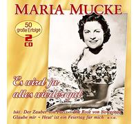 Mucke,Maria - Es Wird Ja Alles Wieder Gut-50 Groe Erfolge
