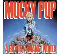 MUCKY PUP - A BOY IN A MAN'S WORLD CD NEUF