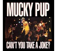 Mucky Pup – Can't You Take a Joke – CD (neuf, paroles explicites)