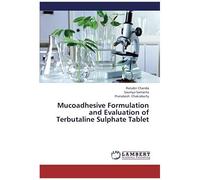 Mucoadhesive Formulation And Evaluation Of Terbutaline Sulphate Tablet