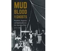 Mud, Blood, And Ghosts