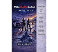 MUD, BLOOD & Axles: Lines In The Ice