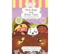 Mud, Bugs, and Other Tales: A Decodable Graphic Novel