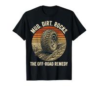 Mud Dirt Rocks The Off-Road Remedy Pneu Vintage 4x4 T-Shirt