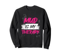 Mud is My Therapy Muddy Race Mud Run Sweatshirt