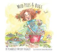 Mud Pies And Bugs