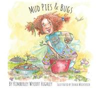 Mud Pies And Bugs