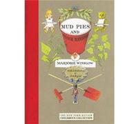 Mud Pies And Other Recipes by Marjorie Winslow Winslow, Marjorie (Auteur)