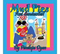 Mud Pies And Sandcastles!