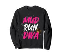 Mud Run Diva Muddy Race Patineuse de Boue Mud Run Sweatshirt