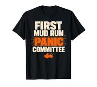 Mud Run Team First Mud Run Obstacle Race Cadeau T-Shirt