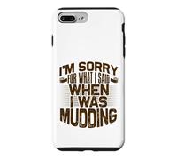 Mud Running Désolée pour ce Que J'Ai Dit Quand Mudding Coque pour iPhone 7 Plus/8 Plus