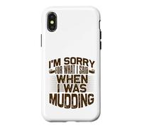 Mud Running Désolée pour ce Que J'Ai Dit Quand Mudding Coque pour iPhone X/XS