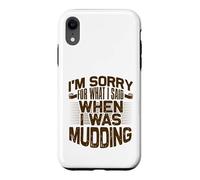 Mud Running Désolée pour ce Que J'Ai Dit Quand Mudding Coque pour iPhone XR