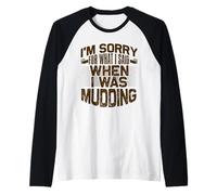 Mud Running Désolée pour ce Que J'Ai Dit Quand Mudding Manche Raglan