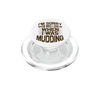 Mud Running Désolée pour ce Que J'Ai Dit Quand Mudding PopSockets PopGrip pour MagSafe