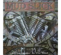Mud Slick - Keep Crawlin' in The Mud [Import]