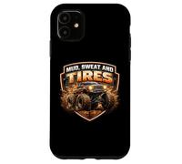 Mud Sweat and Tires Monster Truck Lover Fan Off Road 4X4 Coque pour iPhone 11