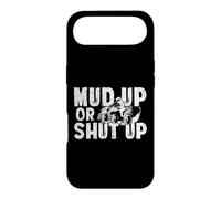 Mud Up Or Shut Up ATV Quad Biker 4 Roues Drôle Coque pour iPhone Air