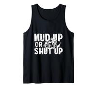 Mud Up Or Shut Up ATV Quad Biker 4 Roues Drôle Débardeur