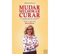 Mudar Melhorar Curar Todos os dias com Maria Helena (Portuguese Edition) [Paperback] Maria Helena