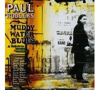 Muddy Water Blues - A Tribute to Muddy Waters by Paul Rodgers (2003-01-20)