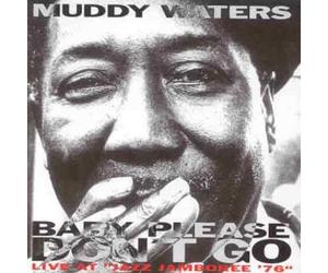 Muddy Waters - Baby Please Don't Go [Import]