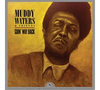 Muddy Waters & Friends – Goin' Way Back: Justin Time Essentials Collection – Vinyle