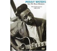 Muddy Waters - Got My Mojo Working: Rare Performances 1968