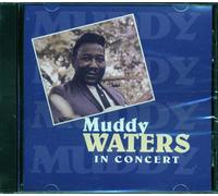 Muddy Waters - Muddy Waters In Concert
