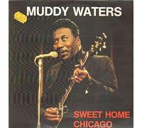 MUDDY WATERS - Sweet Home Chicago [Vinyl LP]