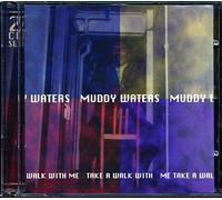 Muddy Waters - Take A Walk With Me