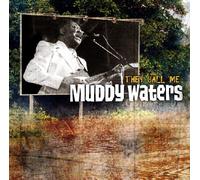 MUDDY WATERS - THEY CALL ME MUDDY WATERS 2 CD NEUF