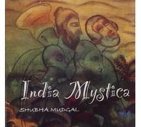 Mudgal, Shubha - India Mystica