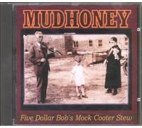 Mudhoney - Five Dollar Bob's Mock Cooter