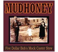 Mudhoney - Five Dollar Bob's Mock Cooter Stew [Vinyl Lp] Colored Vinyl, Ltd Ed, Reissue