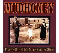Mudhoney - Five Dollar Bob's Mock Cooter Stew [Vinyl Lp] Colored Vinyl, Ltd Ed, Reissue
