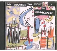 Mudhoney - My Brother The Cow