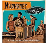 Mudhoney – Real Low Vibe : The Reprise Recordings 1992–1998 – Coffret CD (Edel)