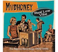 Mudhoney – Real Low Vibe : The Reprise Recordings 1992–1998 – Coffret CD (Edel)