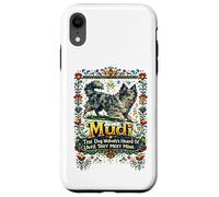 MUDI Dog Dont Personne n'a Entendu Parler jusqu'à ce qu'ils rencontrent Le Mien Coque pour iPhone XR