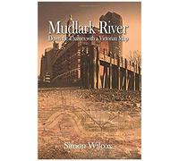 Mudlark River: Down The Thames With A Victorian Map