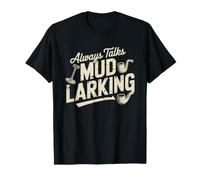 Mudlarking Mudlark T-Shirt