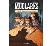 Mudlarks - histoire complète - Philippe Charlot - Bamboo Eds - cartonné - Bande dessinée